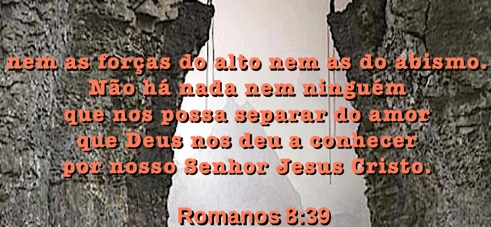 Igreja Evangélica Águas Santas - Maia | Porto Romanos 8:39