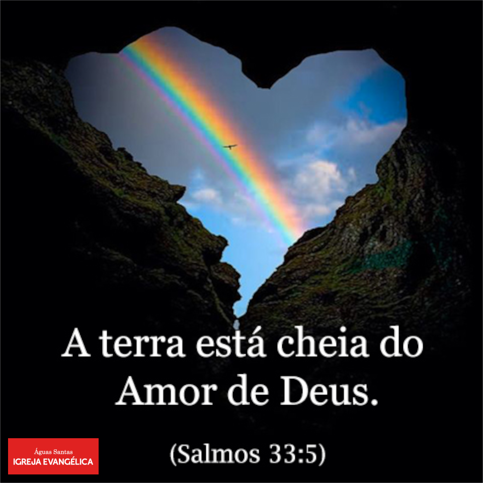 Igreja Evangélica Águas Santas - Maia | Porto | Salmos 33:5