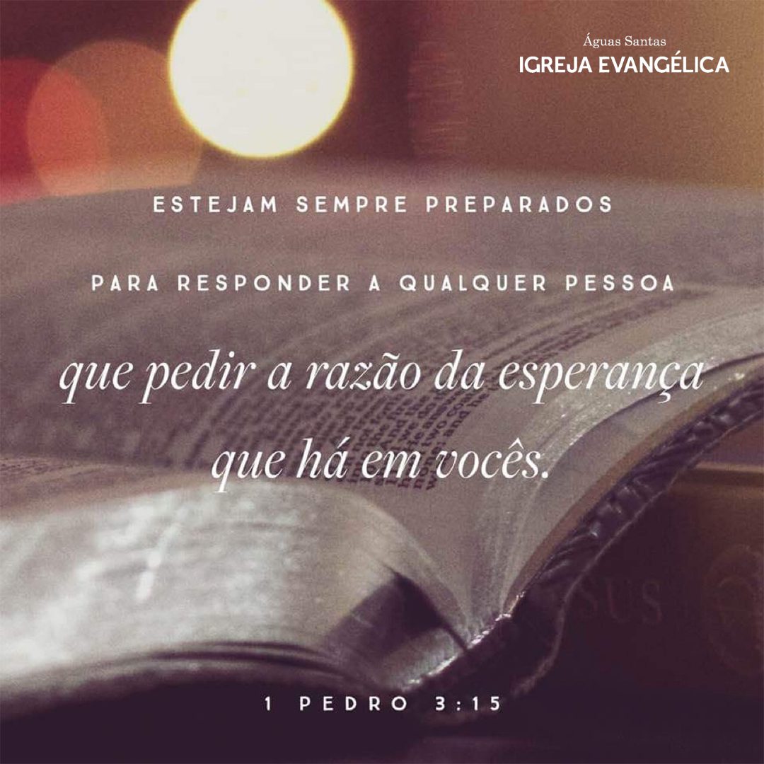 Igreja Evangélica Águas Santas - Maia | Porto | 1 Pedro 3:15
