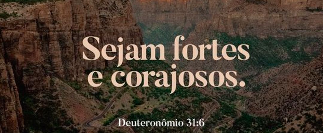 Igreja Evangélica Águas Santas - Maia | Porto | Deuteronômio 31:6