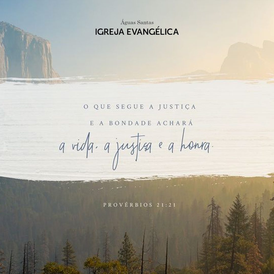 Igreja Evangélica Águas Santas - Maia | Porto | Provérbios 21:21
